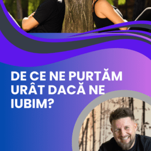 De ce ne purtăm urât dacă ne iubim?